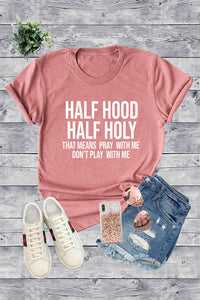 Half Hood & Holy Tee